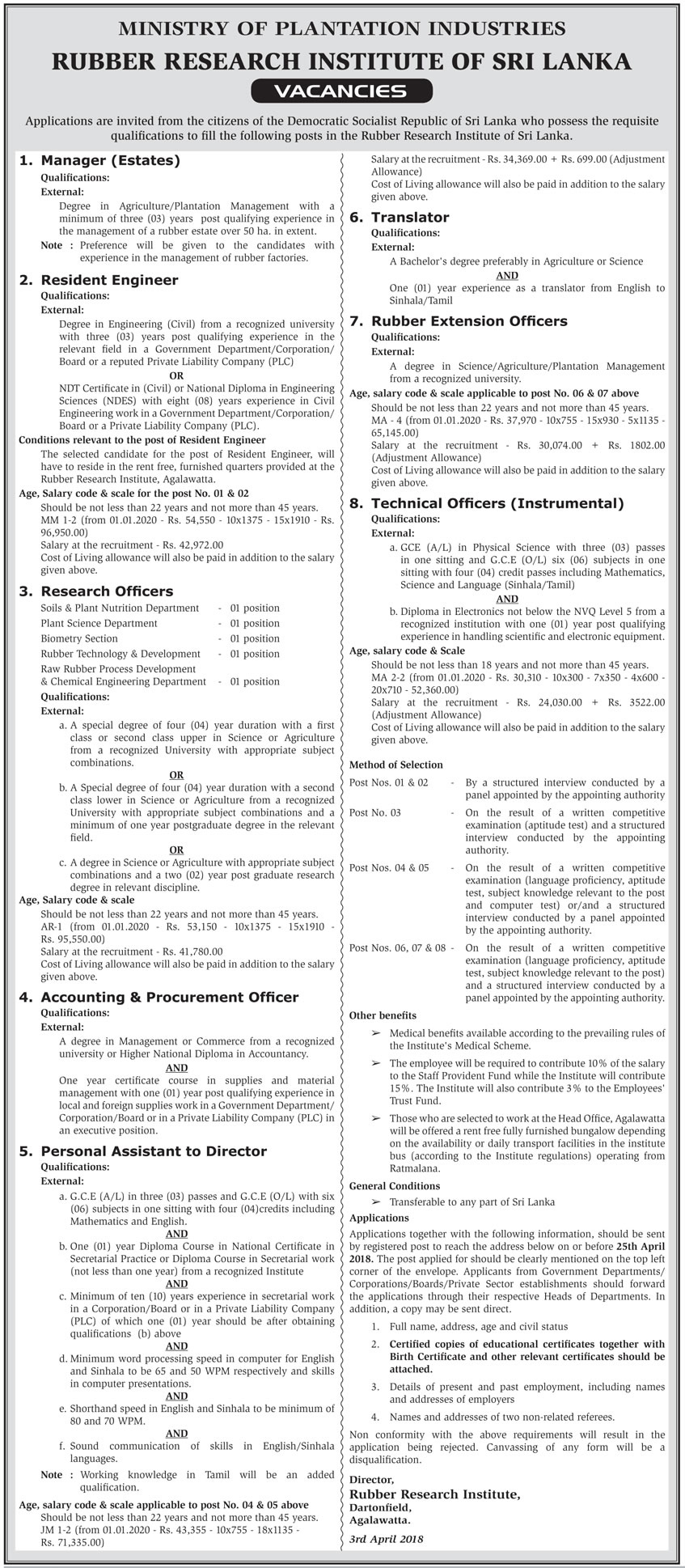 Manager, Resident Engineer, Research Officer, Accounts & Procurement Officer, Personal Assistant to Director, Translator, Rubber Extension Officer, Technical Officer – Rubber Research Institute