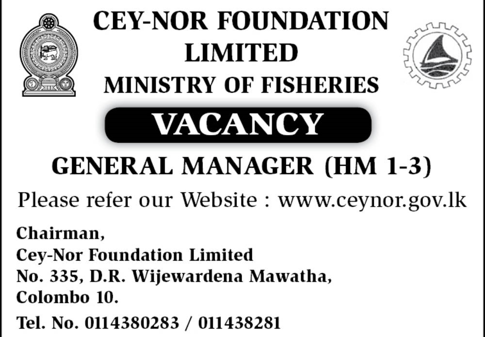 General Manager Vacancy at Cey-Nor Foundation Ltd