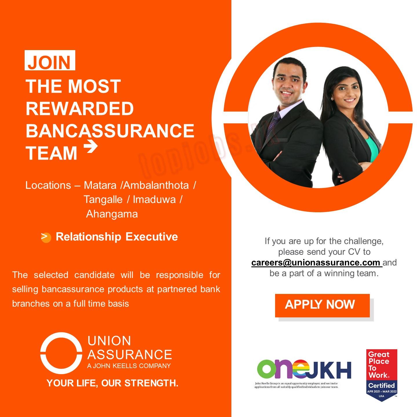 Relationship Executive (Bancassurance) Vacancies - Union Assurance Jobs Vacancies Details